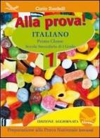 Alla prova! Italiano. Per la Scuola media vol.1 di Carla Tondelli edito da Airone