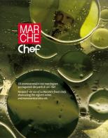 Marche chef. Oli monovarietali e vini marchigiani protagonisti dei piatti di 100 chef. Ediz. italiana e inglese edito da Gabbiano Editoria e Comun.ne