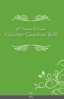 22° Premio di poesia «Giuseppe Gioachino Belli» edito da Ps Edizioni