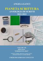 Pianeta scrittura. Antologia di scritti 2022-2023 vol.7 di Angela Ganci edito da Youcanprint
