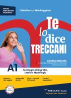 Te lo dice Treccani. Con e Ripasso delle regole ed esercizi. Per la Scuola media. Con e-book. Con espansione online vol. A1-A2 di Fabio Rossi, Fabio Ruggiano edito da Giunti T.V.P.