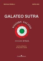 Galateo sutra. Western galateo di Nicola Rivelli, Sofia Wu edito da Guida