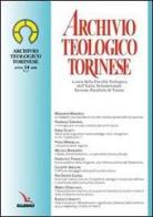 Archivio teologico torinese (2008) vol.2 edito da Editrice Elledici