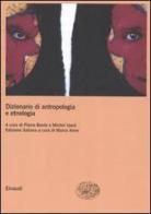 Dizionario di antropologia e etnologia edito da Einaudi