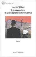 Le avventure di un capitano d'industria di Lucio Villari edito da Einaudi