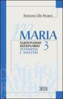Maria. Nuovissimo dizionario vol.3 di Stefano De Fiores edito da EDB