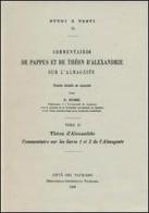 Commentaires sur les livres 1 et 2 de l'Almageste di d'Alessandria Teone edito da Biblioteca Apostolica Vaticana