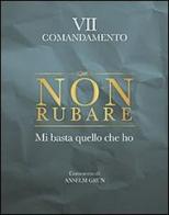 Non rubare. Mi basta quello che ho. VII comandamento di Anselm Grün edito da San Paolo Edizioni