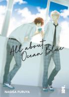 All about ocean blue di Nagisa Furuya edito da Star Comics