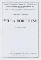 Villa Borghese. Guida di Paola Della Pergola edito da Ist. Poligrafico dello Stato