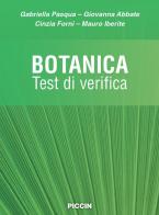 Botanica. Test di verifica di Gabriella Pasqua, Giovanna Abbate, Cinzia Forni edito da Piccin-Nuova Libraria