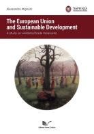 The European Union and sustainable development. A study on unilateral trade measures di Alessandra Mignolli edito da Nuova Cultura