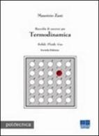 Raccolta di esercizi per termodinamica. Solidi, fluidi, gas di Maurizio Zani edito da Maggioli Editore