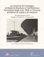 La stazione di Viareggio di Roberto Narducci e l'architettura ferroviaria degli anni 1930 in Toscana: problemi di tutela e di restauro edito da Edizioni ETS
