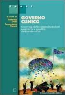 Governo clinico. Governo delle organizzazioni sanitarie e qualità assistenza edito da Il Pensiero Scientifico