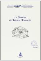 La Mariane de Tristan L'Hermite. Con CD-ROM edito da CLUEB