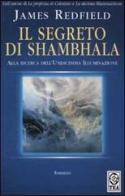 Il segreto di Shambhala di James Redfield edito da TEA