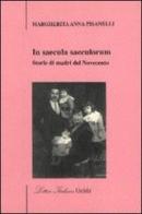In saecula saeculorum di Margherita Anna Pisanelli edito da Guida