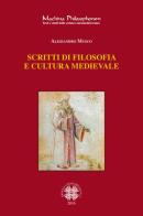 Scritti di filosofia e cultura medievale di Alessandro Musco edito da Officina di Studi Medievali