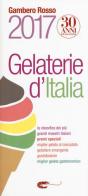 Gelaterie d'Italia del Gambero Rosso edito da Gambero Rosso GRH