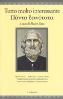 Tutto molto interessante. Testo greco a fronte edito da Il Nuovo Melangolo