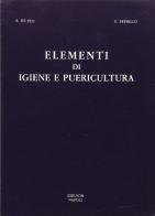 Elementi di igiene e puericultura di Enrichetta De Feo, Evelina Petrillo edito da Idelson-Gnocchi