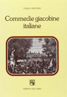 Commedie giacobine italiane di Paola Trivero edito da Edizioni dell'Orso