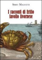 I racconti di Erifio, favollo livornese di Sirio Malfatti edito da Books & Company