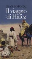 Il viaggio di Hafez di Jan Potocki edito da Argo