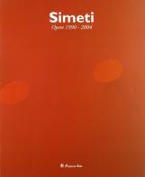 Simeti. Opere 1990-2004. Ediz. illustrata di Turi Simeti edito da Bandecchi & Vivaldi