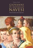 Giovanni di Raffaello Navesi. Pittore fiorentino del Cinquecento di Francesco Traversi edito da Mazzafirra