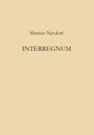 Interregnum di Martino Nicoletti edito da Le Loup des Steppes