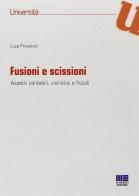 Fusioni e scissioni di Luca Provaroni edito da Maggioli Editore