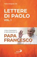 Lettere di Paolo vol.1 di Francesco (Jorge Mario Bergoglio) edito da San Paolo Edizioni