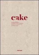 Cake. La cultura del dessert tra tradizione araba e occidente edito da Postcart Edizioni