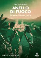 Anello di fuoco. Romanzo d'amore e guerra di Ada, Messicano edito da Passaggio al Bosco
