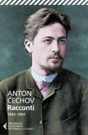 Racconti (1880-1884) di Anton Cechov edito da Feltrinelli