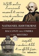 Racconti dell'ombra e del mistero di Nathaniel Hawthorne edito da Rusconi Libri