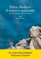 Il futuro è una truffa di Petros Markaris edito da La nave di Teseo