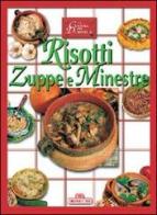 Risotti, zuppe e minestre edito da Bonechi