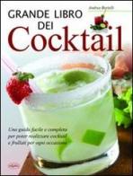 Grande libro dei cocktail di Andrea Bertelli edito da Idea Libri