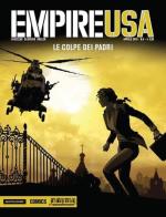 Le colpe dei padri. Empire USA vol.6 di Erik Jusezak, Daniel Coller edito da Mondadori Comics