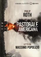 Pastorale americana letto da Massimo Popolizio. Audiolibro. 2 CD Audio formato MP3 di Philip Roth edito da Emons Edizioni