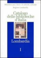 Catalogo delle biblioteche d'Italia. Lombardia edito da Ist. Centrale Catalogo Unico
