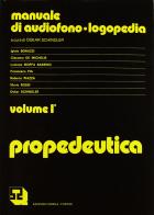 Manuale di audiofono-logopedia vol.1 edito da Omega