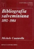 Bibliografia salveminiana (1892-1984) di Michele Cantarella edito da Bonacci