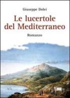 Le lucertole del mediterraneo di Giuseppe Dolei edito da Artemide