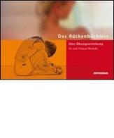 Das Rückenbüchlein Eine Übungsanleitung di Thomas Oberhofer edito da Athesia