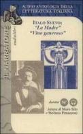 La madre-Vino generoso. Audiolibro di Italo Svevo edito da Il Narratore