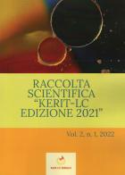 Raccolta Scientifica Kerit-LC Edizione 2021 vol.2 di Carlo Alberto Minasi, Giuseppe Rocco, Raffaella Nocera edito da Kerit-LC